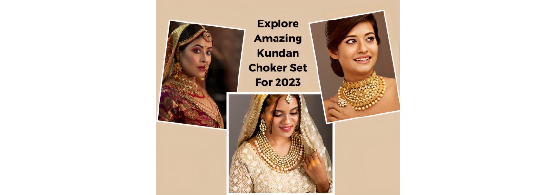 Explore Amazing Kundan Choker Set For 2023